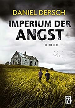 Imperium der Angst by Daniel Dersch