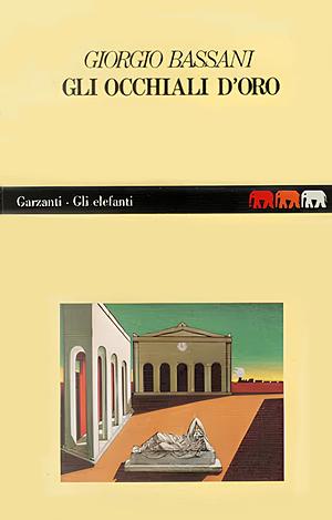 Gli occhiali d'oro by Giorgio Bassani