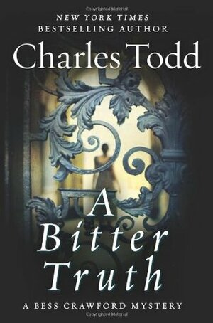 A Bitter Truth by Charles Todd
