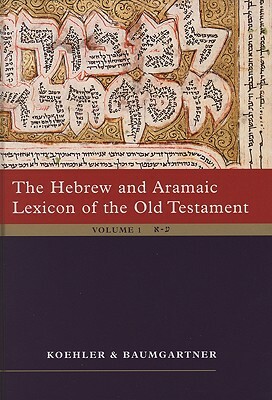 The Hebrew and Aramaic Lexicon of the Old Testament (2 Vol. Set): Unabdriged Edition in 2 Volumes by Stamm, Koehler, Baumgartner