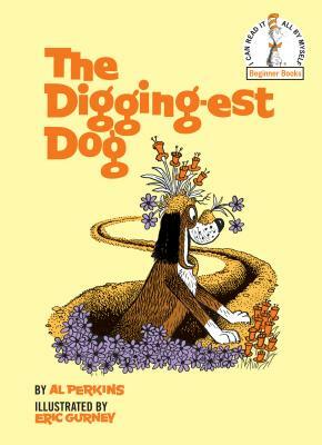 The Digging-Est Dog by Al Perkins