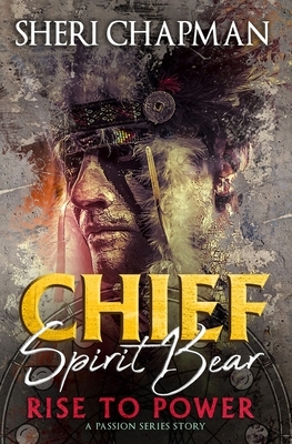 Chief Spirit Bear by Sheri Chapman