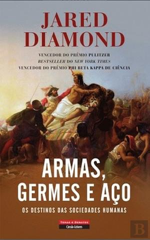 Armas, Germes e Aço by Jared Diamond