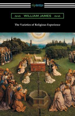 The Varieties of Religious Experience by William James