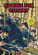 Gamble for Victory: Battle of Gettysburg by Dan Abnett