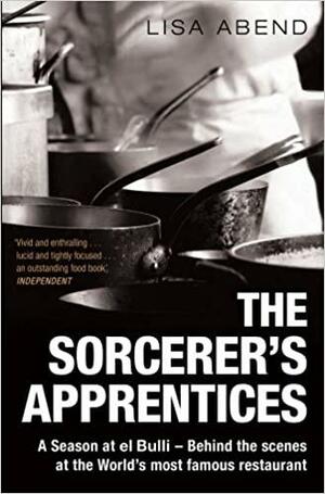 The Sorcerer's Apprentices by Lisa Abend