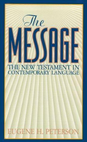 The Message Solo New Testament by Eugene H. Peterson