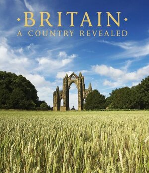 Britain: A Country Revealed by A.A. Publishing