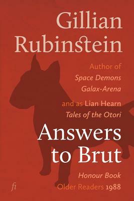 Answers to Brut by Gillian Rubinstein