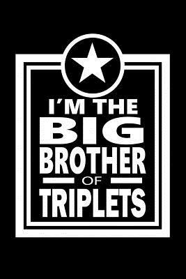 I'm The Big Brother Of Triplets: Family Collection by Marko Marcus