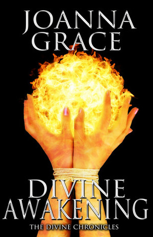 Divine Awakening by JoAnna Grace