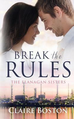 Break the Rules by Claire Boston