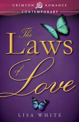 The Laws of Love by Lisa White