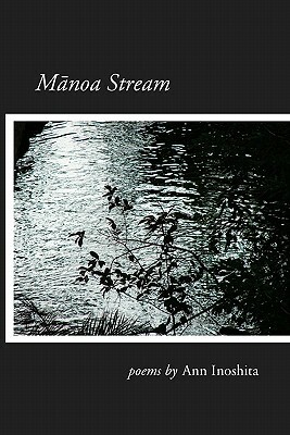 Manoa Stream by Ann Inoshita