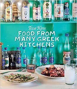 Food from Many Greek Kitchens by Tessa Kiros