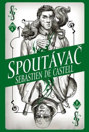 Spoutávač by Sebastien de Castell