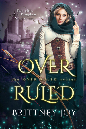 Over Ruled by Brittney Joy