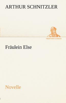 Fraulein Else by Arthur Schnitzler