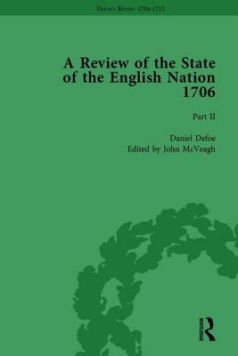 Defoe's Review 1704-13, Volume 3 (1706), Part II by John McVeagh