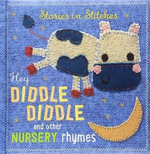 Hey Diddle Diddle and Other Nursery Rhymes by Make Believe Ideas Ltd.
