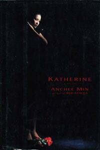 Katherine by Anchee Min