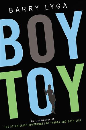 Boy Toy by Barry Lyga