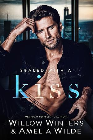 Sealed With A Kiss by Willow Winters