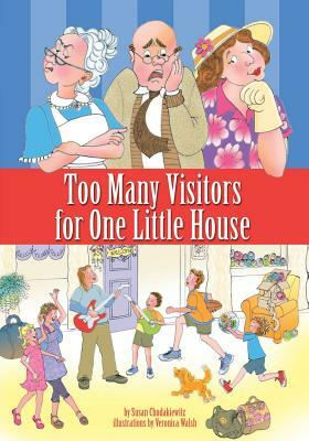 Too Many Visitors For One Little House by Susan Chodakiewitz