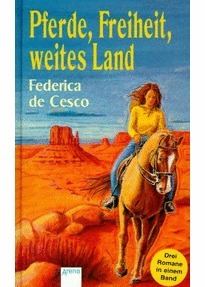Pferde, Freiheit, weites Land. by Federica de Cesco