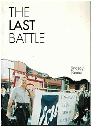 The Last Battle by Lindsay Tanner