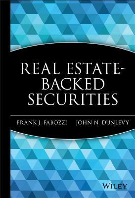 Real Estate-Backed Securities by John N. Dunlevy, Frank J. Fabozzi