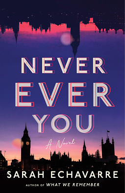 Never Ever You by Sarah Echavarre, Sarah Echavarre