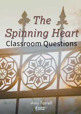 The Spinning Heart Classroom Questions by Amy Farrell