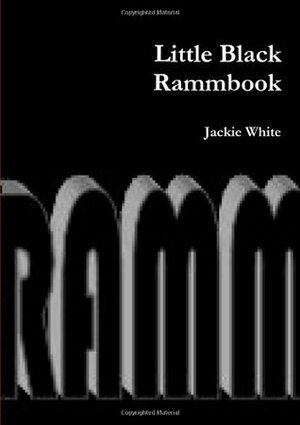 Little Black Rammbook by Jackie White