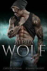 Alpha Wolf by Caroline Peckham, Susanne Valenti