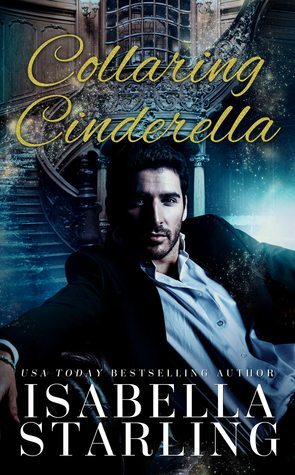 Collaring Cinderella by Isabella Starling