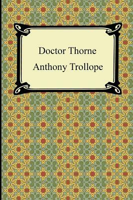 Doctor Thorne by Anthony Trollope