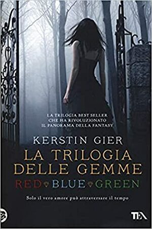 La trilogia delle gemme - Red. Blue. Green by Kerstin Gier, Alessandra Petrelli