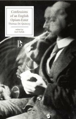 Confessions of an English Opium-Eater by Thomas De Quincey