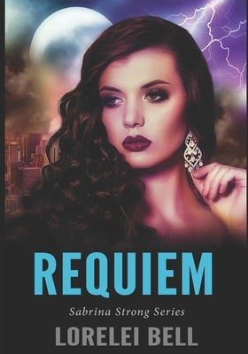 Requiem: Large Print Edition by Lorelei Bell