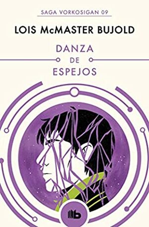 Danza de espejos by Lois McMaster Bujold