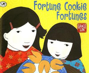 Fortune Cookie Fortunes by Grace Lin