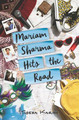 Mariam Sharma Hits the Road by Sheba Karim