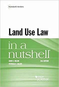 Land Use Law in a Nutshell by John Nolon, Patricia Salkin