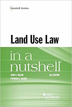 Land Use Law in a Nutshell by Patricia Salkin, John Nolon