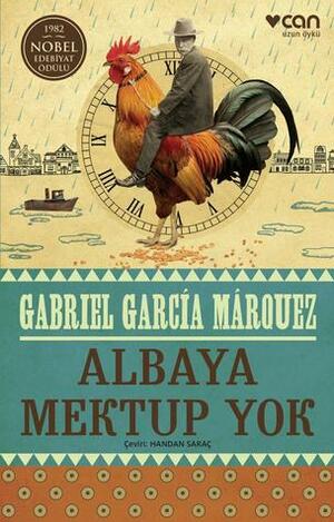 Albaya Mektup Yok by Gabriel García Márquez, Handan Saraç