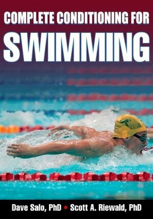 Complete Conditioning for Swimming, Enhanced Edition (.) by Scott Riewald, Dave Salo