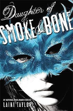 Daughter of Smoke and Bone by Laini Taylor