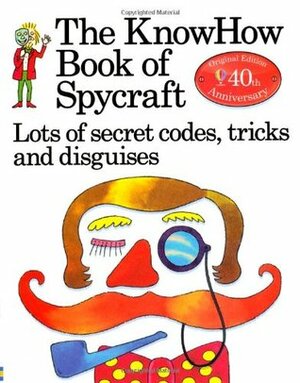 Knowhow Book Of Spycraft by Judy Hindley, Falcon Travis, Colin King