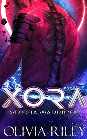 Xora by Olivia Riley